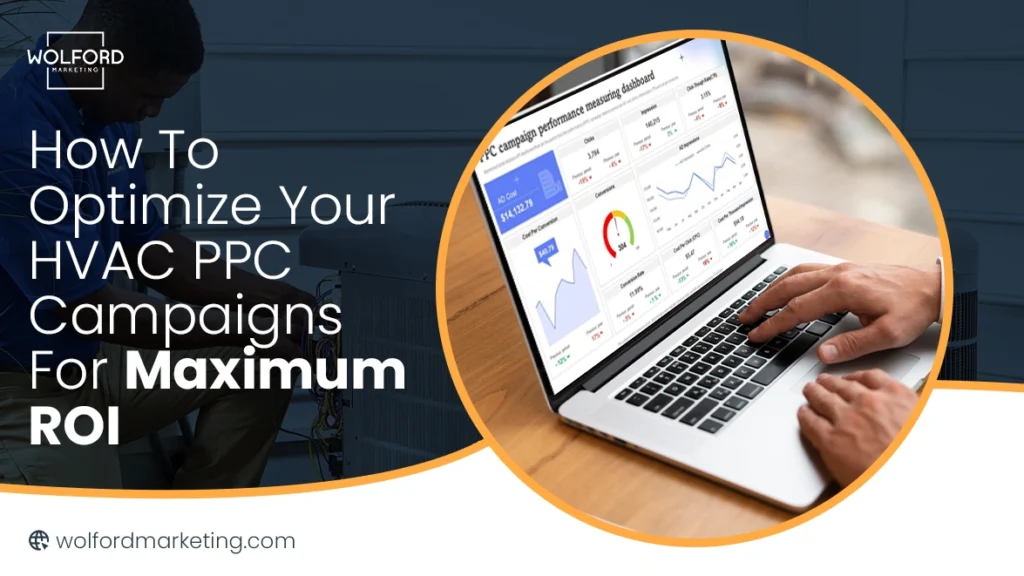 Optimize Your HVAC PPC Campaigns For Maximum ROI