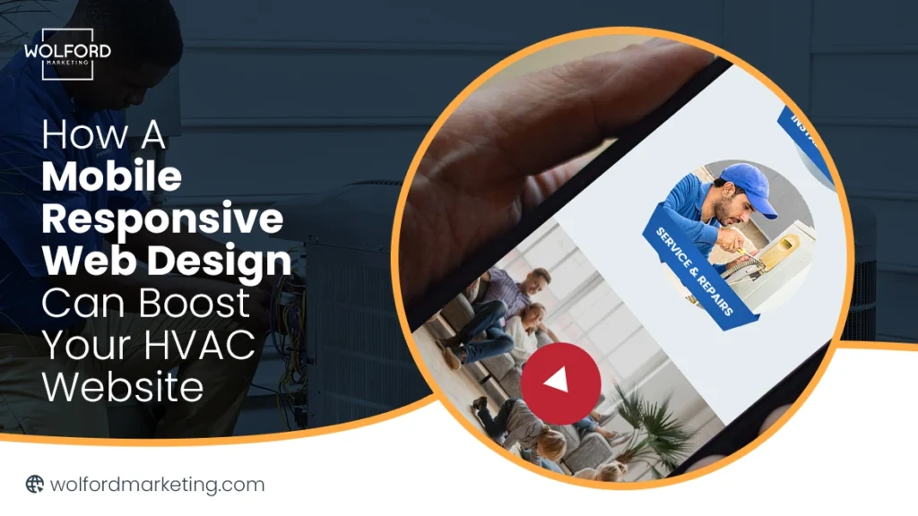 Mobile Responsive Web Design Can Boost Your HVAC Website