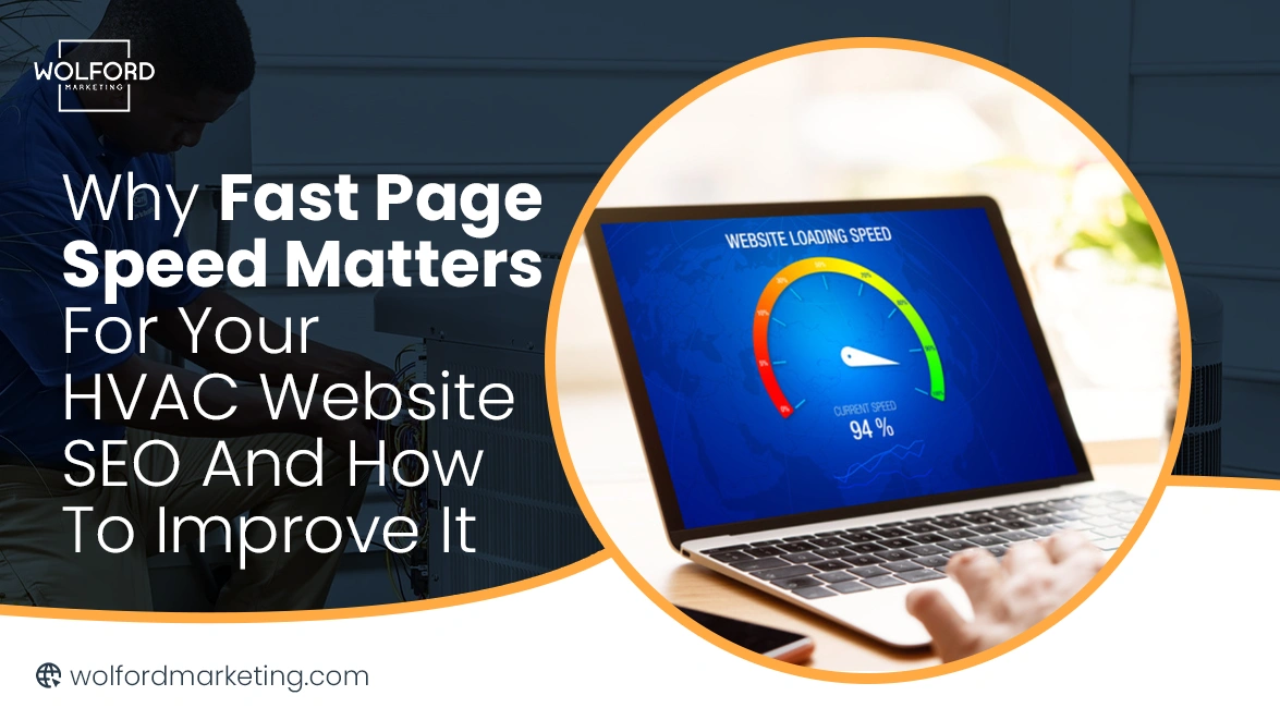 Why Fast Page Speed Matters for Your HVAC Website SEO and How to Improve It